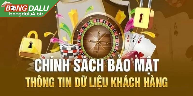 Lời cam đoan từ Bongdalu thông qua chính sách bảo mật