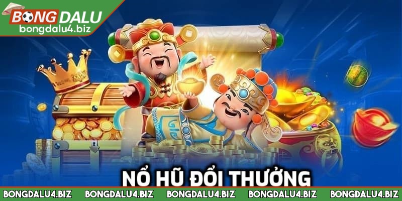 Bí quyết chơi game nổ hũ đổi thưởng cần nắm